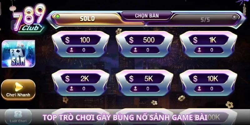 Top trò chơi gây bùng nổ sảnh game bài