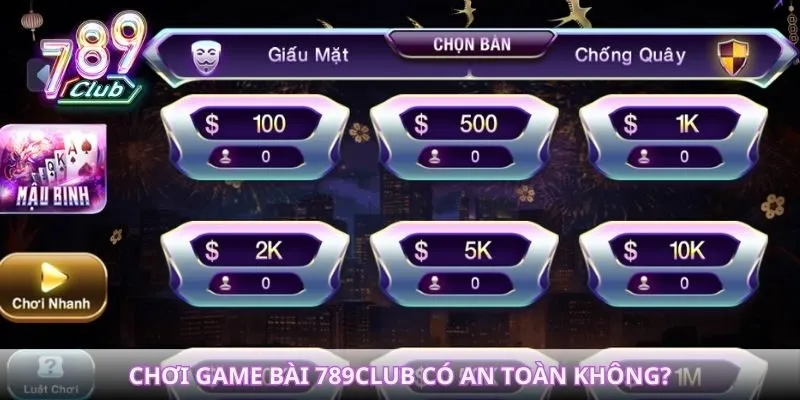 Chơi game bài 789Club có an toàn không?